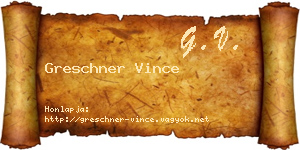 Greschner Vince névjegykártya